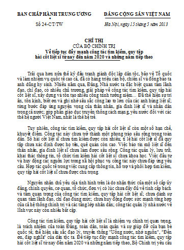 Chỉ thị số 24-CT/TW về  tiếp tục đẩy mạnh công tác tìm kiếm, quy tập hài cốt liệt sĩ từ nay đến năm 2020 và những năm tiếp theo.