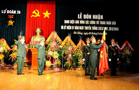 Lữ đoàn 74 (Tổng cục 2): Đón nhận danh hiệu Anh hùng
