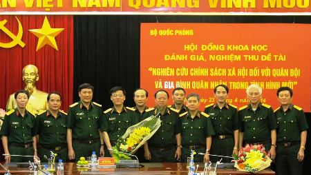 “Nghiên cứu chính sách xã hội đối với Quân đội và gia đình quân nhân trong tình hình mới” 