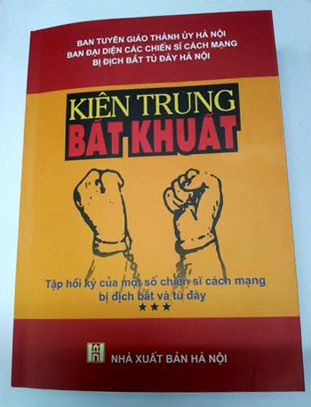 Sáng ngời nhân cách của người chiến sĩ cách mạng bị địch tù đày