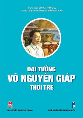 Ấn bản mới của cuốn “Đại tướng Võ Nguyên Giáp thời trẻ”