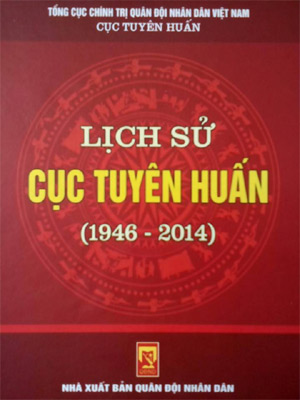 Xuất bản sách “Lịch sử Cục Tuyên huấn (1946 - 2014)”