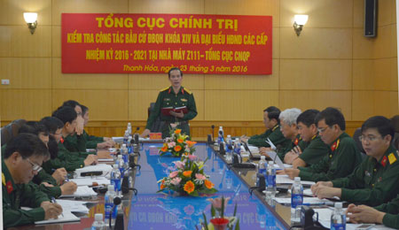 Tổng cục Chính trị kiểm tra công tác bầu cử ĐBQH và HĐND các cấp