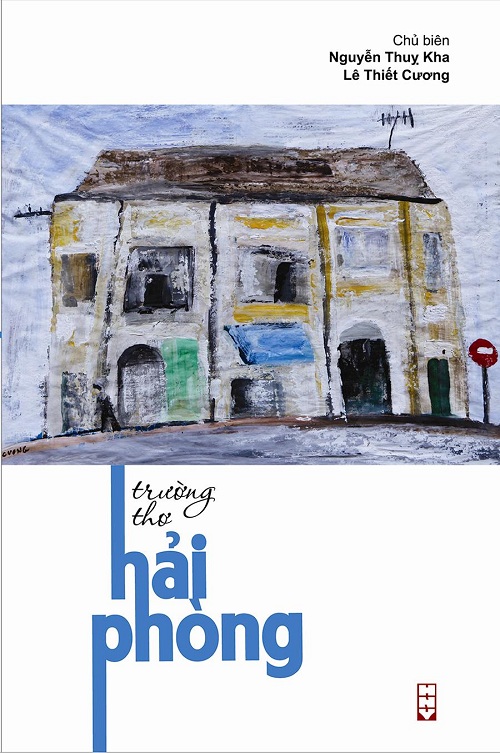 “Trường thơ Hải Phòng” phóng khoáng mà nồng nàn