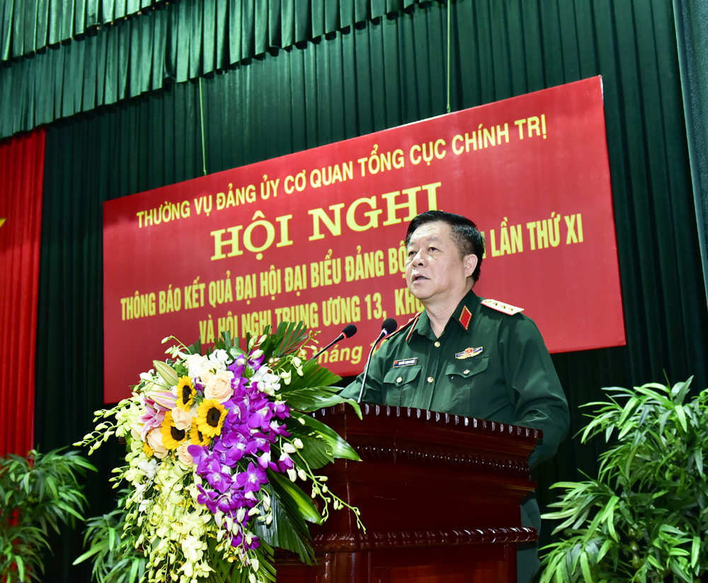 Thường vụ Đảng ủy Cơ quan Tổng cục Chính trị thông báo kết quả Đại hội đại biểu Đảng bộ Quân đội lần thứ XI và Hội nghị Trung ương 13, khóa XII