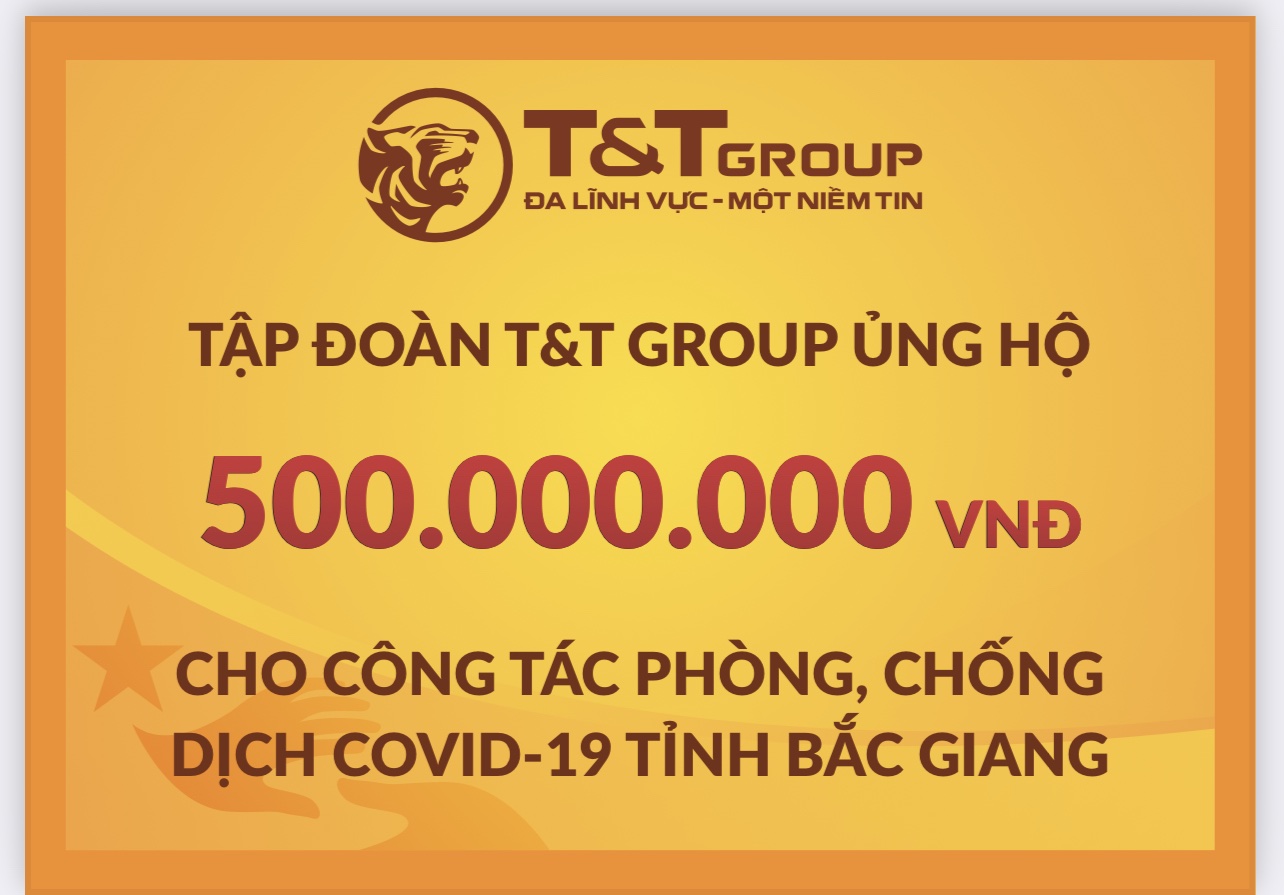 Tập đoàn T&T tiếp tục hỗ trợ 1 tỷ đồng giúp Bắc Ninh, Bắc Giang chống dịch