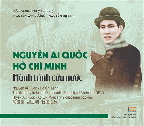 Xuất bản sách “Nguyễn Ái Quốc - Hồ Chí Minh: Hành trình cứu nước”