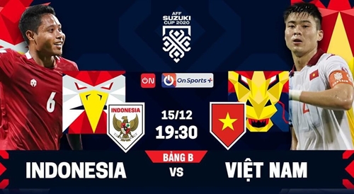 Trực tiếp bóng đá Việt Nam-Indonesia: Quyết chiến vì ngôi đầu bảng