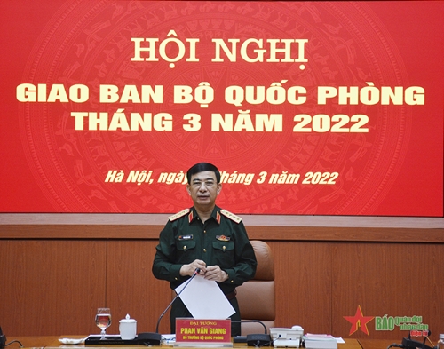 Đại tướng Phan Văn Giang chủ trì Hội nghị giao ban Bộ Quốc phòng tháng 3-2022