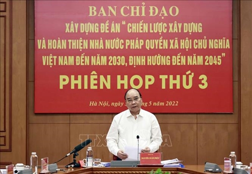 Chủ tịch nước Nguyễn Xuân Phúc chủ trì phiên họp thứ 3 Ban Chỉ đạo xây dựng Đề án về Nhà nước pháp quyền