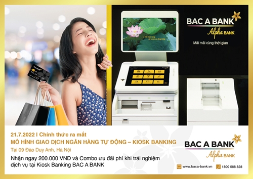 Bac A Bank chính thức ra mắt mô hình giao dịch ngân hàng tự động-Kiosk Banking tại Hà Nội