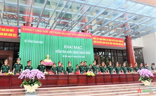 Bộ Tổng Tham mưu Quân đội nhân dân Việt Nam khai mạc kiểm tra điều lệnh năm 2022