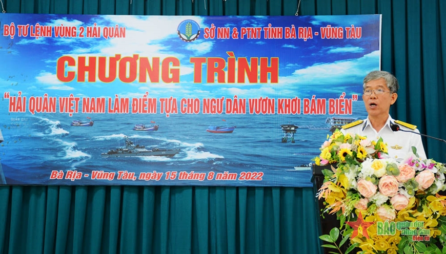 Bộ tư lệnh Vùng 2 Hải quân đồng hành, hỗ trợ ngư dân tỉnh Bà Rịa-Vũng Tàu Bộ tư lệnh Vùng 2 Hải quân đồng hành, hỗ trợ ngư dân tỉnh Bà Rịa-Vũng Tàu