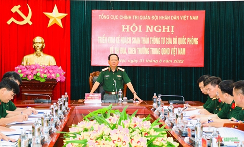 Tổng cục Chính trị QĐND Việt Nam triển khai kế hoạch soạn thảo Thông tư của Bộ Quốc phòng về thi đua, khen thưởng
