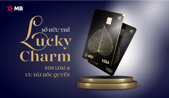 MB HI COLLECTION: Đặc quyền dành cho chủ thẻ kim loại Lucky Charm