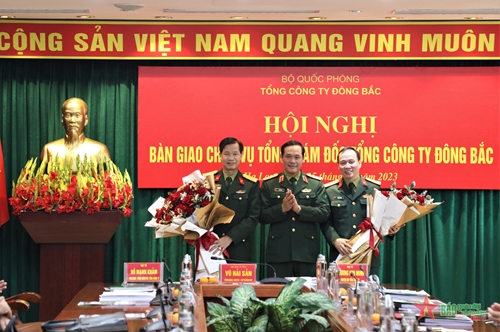 Thượng tướng Vũ Hải Sản chủ trì Hội nghị bàn giao chức vụ Tổng giám đốc Tổng công ty Đông Bắc