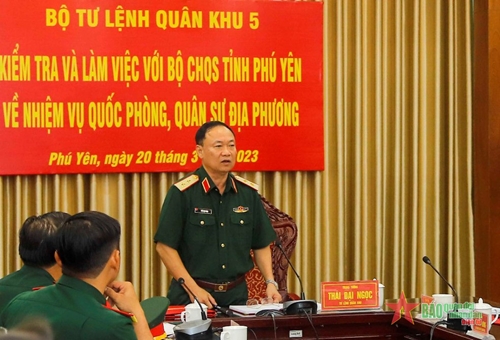 Quân khu 5 làm việc với Bộ CHQS tỉnh Phú Yên về nhiệm vụ quân sự, quốc phòng 