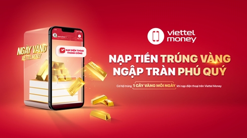 Cơ hội trúng 1 cây vàng mỗi ngày khi thanh toán cước điện thoại trên Viettel Money 