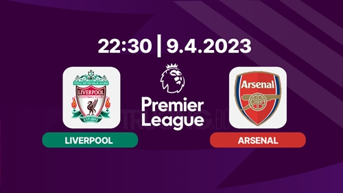 Link xem trực tiếp Liverpool và Arsenal (vòng 30 Ngoại hạng Anh)

