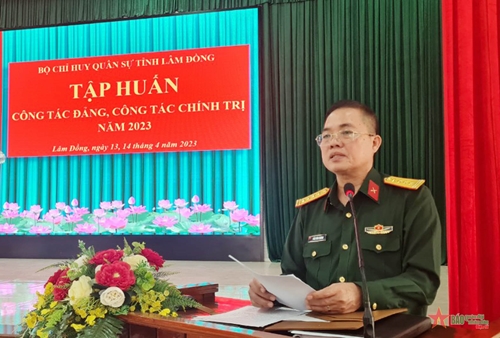 Bộ Chỉ huy quân sự tỉnh Lâm Đồng tập huấn công tác Đảng, công tác chính trị 
