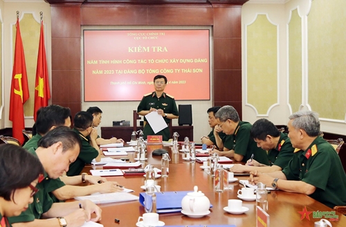 Tổng cục Chính trị Quân đội nhân dân Việt Nam kiểm tra công tác tổ chức xây dựng Đảng tại Tổng công ty Thái Sơn