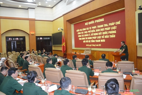 Bộ Quốc phòng kiểm tra công tác tư pháp, thanh tra, pháp chế đối với Bộ Tổng Tham mưu Quân đội nhân dân Việt Nam
