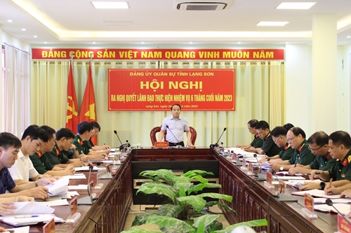 Đảng ủy Quân sự tỉnh Lạng Sơn ra Nghị quyết lãnh đạo thực hiện nhiệm vụ 6 tháng cuối năm 2023