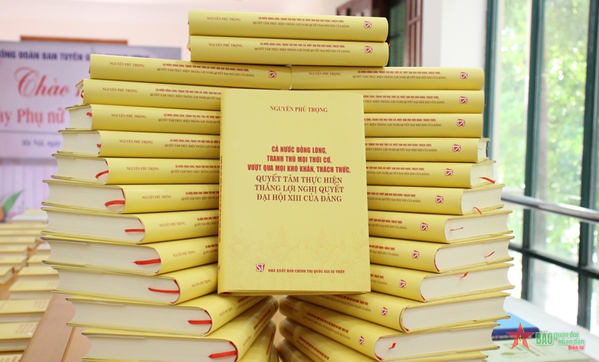Cuốn sách mới của Tổng Bí thư Nguyễn Phú Trọng có giá trị lý luận và thực tiễn sâu sắc