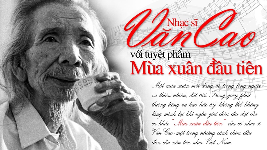 “Mùa xuân đầu tiên” – lời nhắn gửi của nhạc sĩ Văn Cao