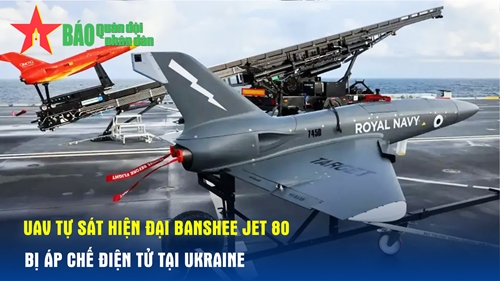 UAV tự sát hiện đại Banshee Jet 80 bị áp chế điện tử tại Ukraine

