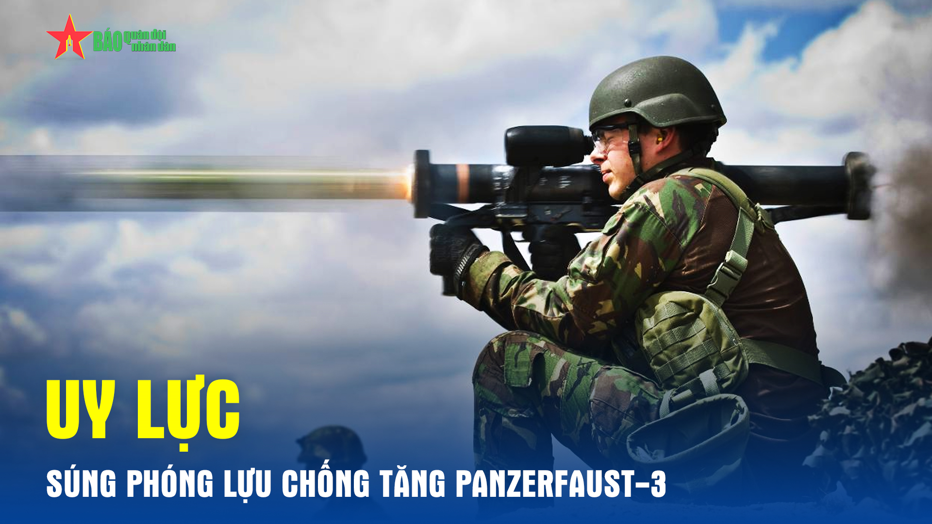 Uy lực súng phóng lựu chống tăng Panzerfaust-3