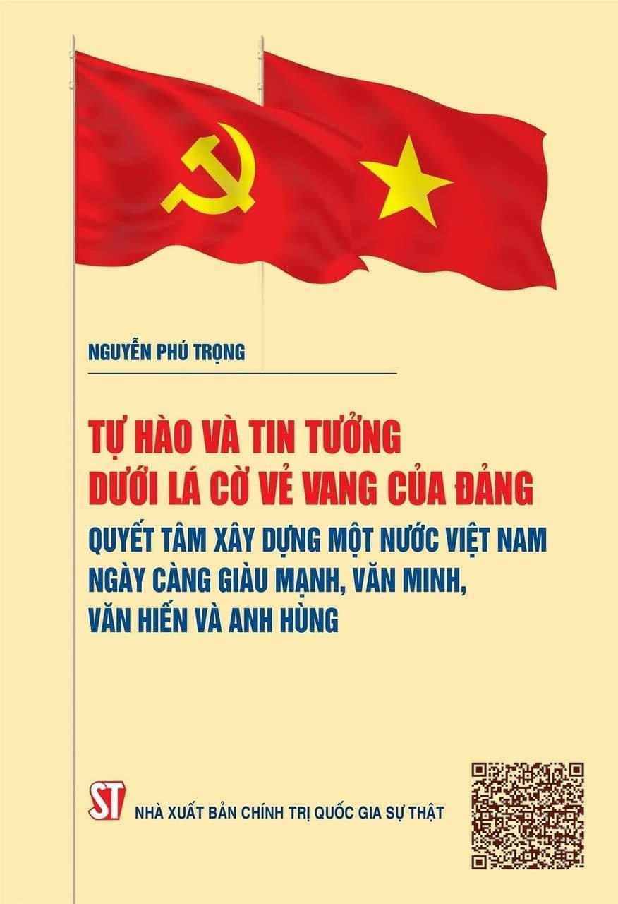 Xuất bản sách của Tổng Bí thư Nguyễn Phú Trọng về quyết tâm xây dựng đất nước Việt Nam giàu mạnh