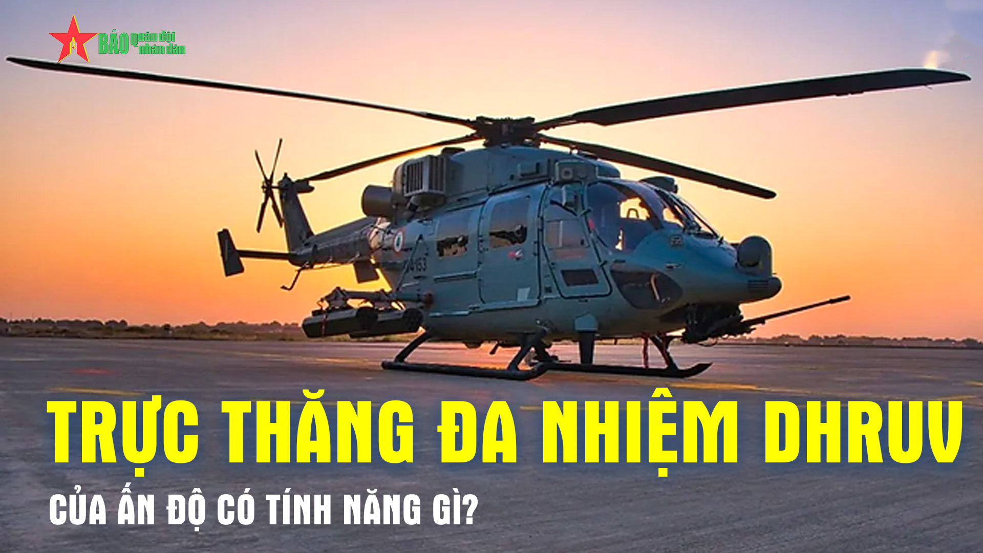 Trực thăng đa nhiệm Dhruv của Ấn Độ có tính năng gì?
