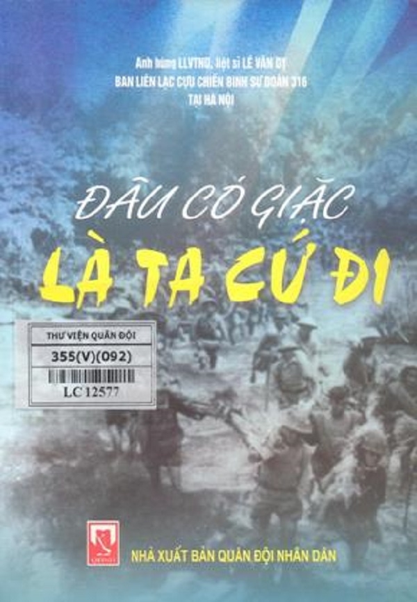 Lê Văn Dỵ với câu nói nổi tiếng “Đâu có giặc là ta cứ đi”