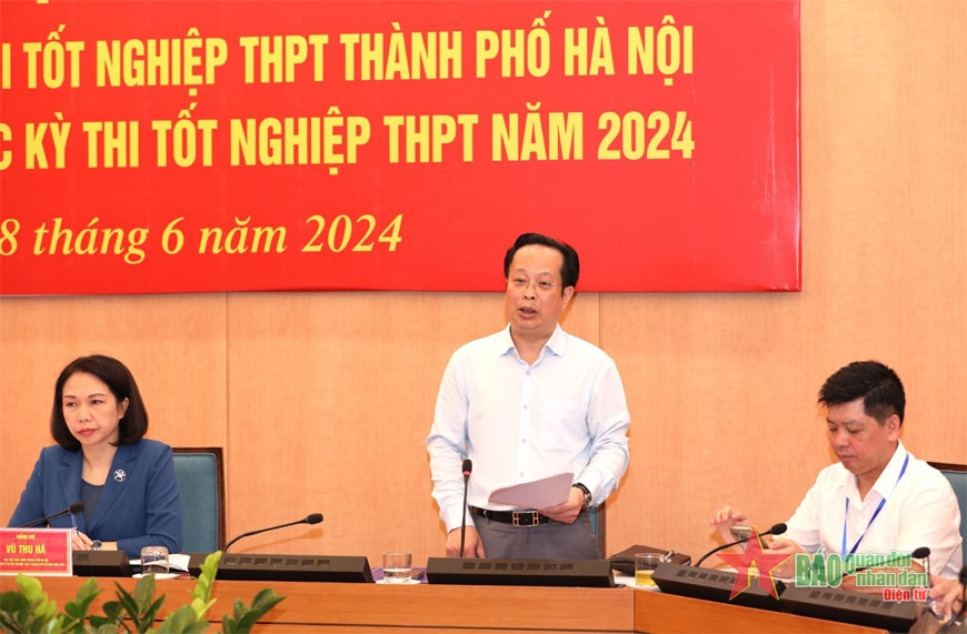 Hà Nội bố trí 196 điểm thi tốt nghiệp Trung học phổ thông cho hơn 108.000 thí sinh