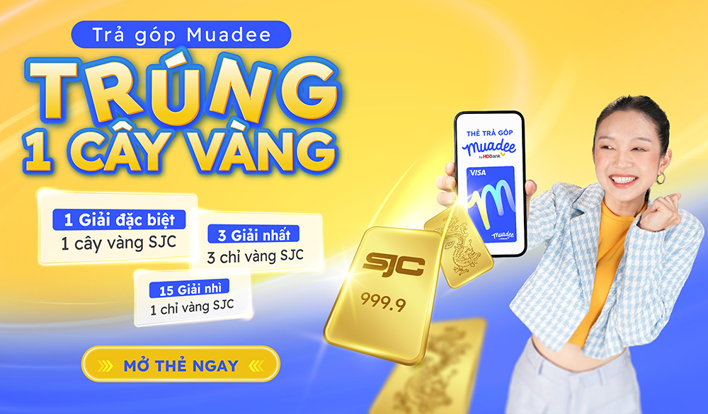 Trúng vàng cực đã với thẻ trả góp Muadee by HDBank