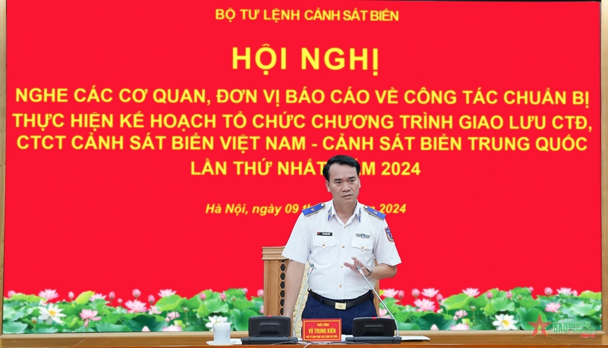 Chuẩn bị chu đáo cho Chương trình giao lưu công tác Đảng, công tác chính trị Cảnh sát biển Việt Nam-Cảnh sát biển Trung Quốc