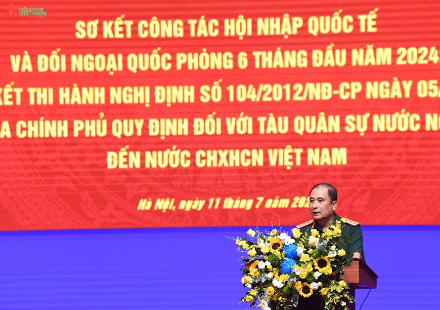 Sơ kết công tác hội nhập quốc tế và đối ngoại quốc phòng 6 tháng đầu năm 2024