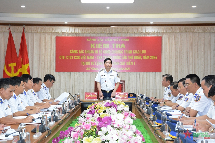 Kiểm tra công tác chuẩn bị tổ chức Chương trình giao lưu công tác Đảng, công tác chính trị Cảnh sát biển Việt Nam - Cảnh sát biển Trung Quốc