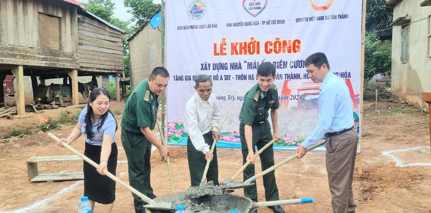 Đồn Biên phòng Cửa khẩu quốc tế Lao Bảo kết nối, khởi công xây dựng Nhà “Mái ấm Biên cương”