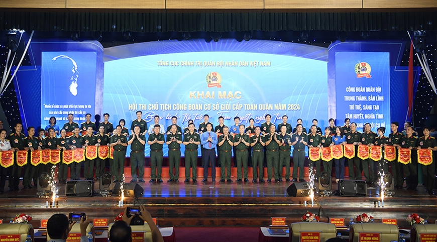 Khai mạc Hội thi Chủ tịch công đoàn cơ sở giỏi cấp toàn quân
