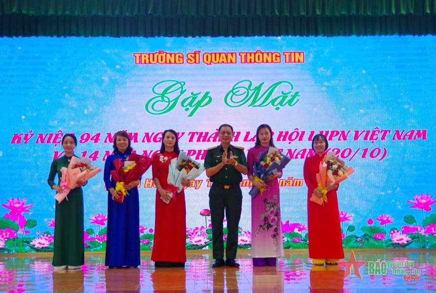 Trường Sĩ quan Thông tin gặp mặt kỷ niệm 94 năm Ngày thành lập Hội Liên hiệp Phụ nữ Việt Nam