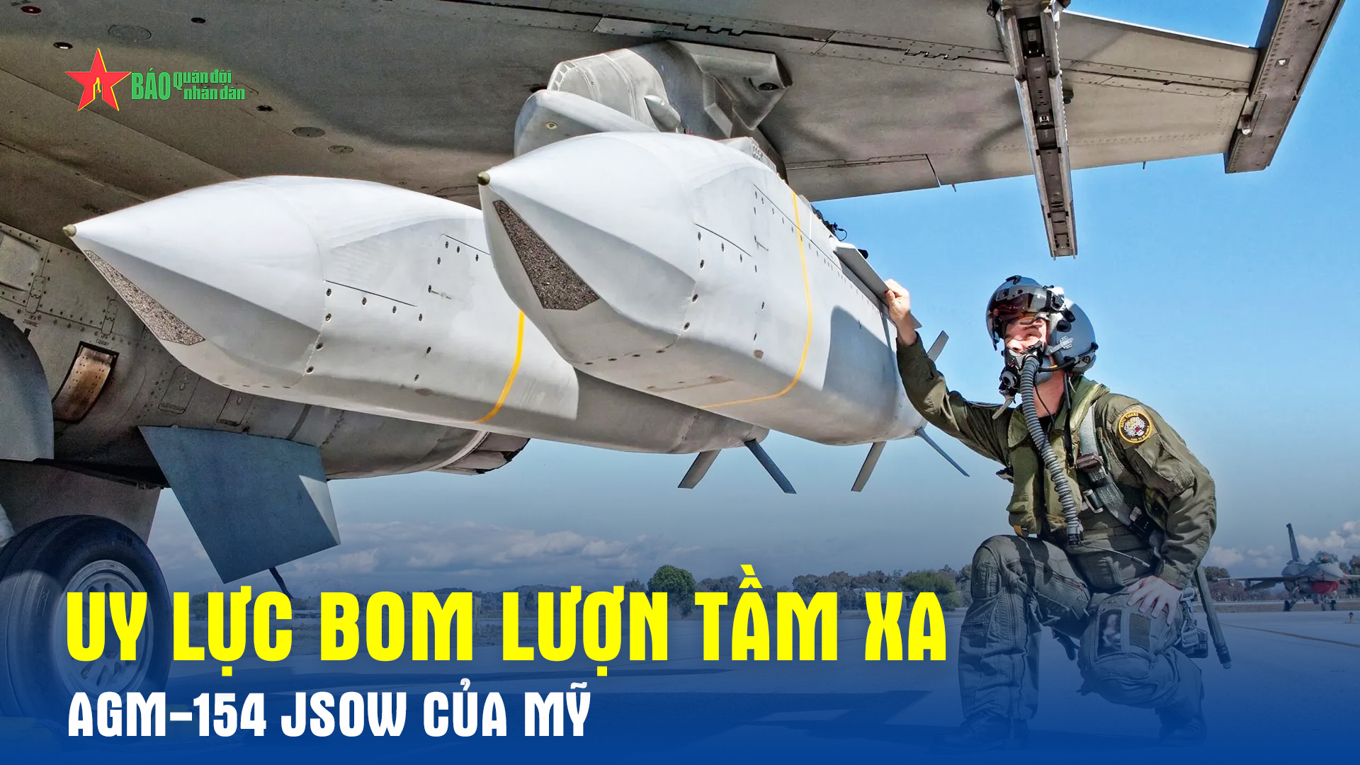 Uy lực bom lượn tầm xa AGM-154 JSOW của Mỹ