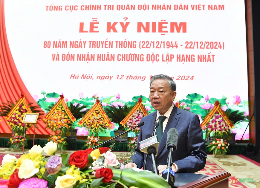 Phát biểu của Tổng Bí thư Tô Lâm tại Lễ kỷ niệm 80 năm Ngày truyền thống Tổng cục Chính trị Quân đội nhân dân Việt Nam và đón nhận Huân chương Độc lập hạng Nhất