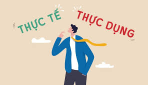 Thực tế nhưng đừng thực dụng
