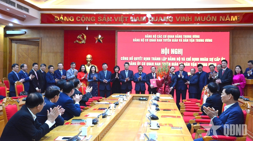 Công bố Quyết định thành lập Đảng bộ và chỉ định nhân sự cấp ủy Đảng ủy Cơ quan Ban Tuyên giáo và Dân vận Trung ương