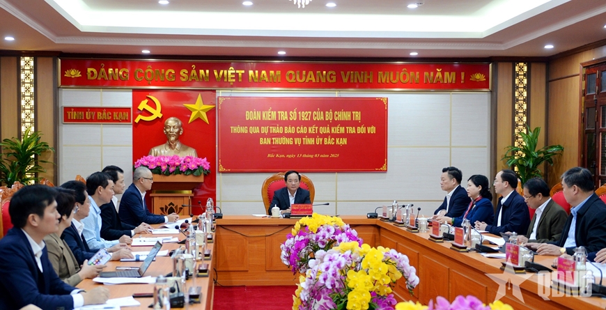 Đoàn kiểm tra của Bộ Chính trị làm việc với Ban Thường vụ Tỉnh ủy Bắc Kạn