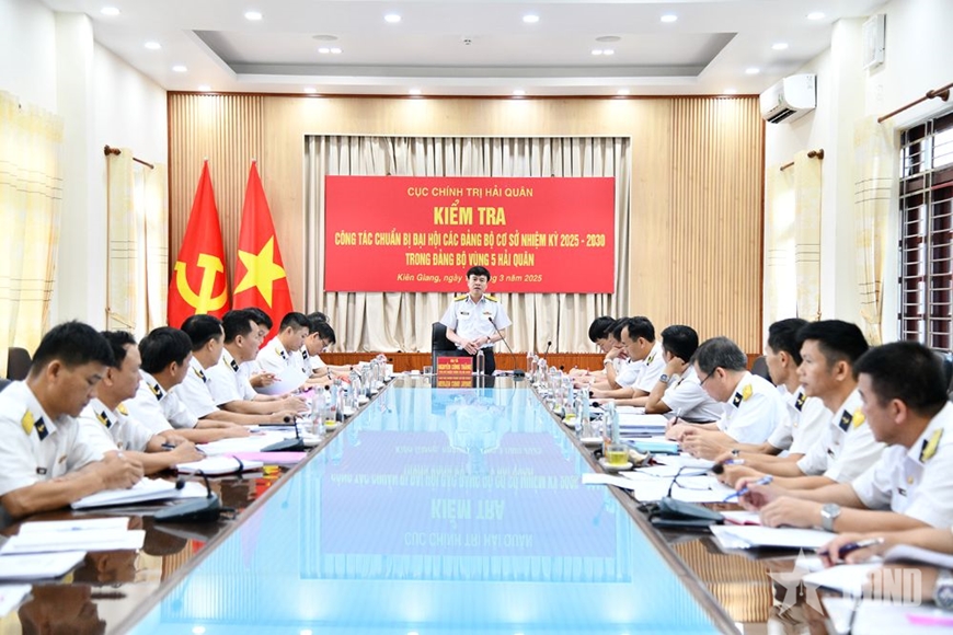 Cục Chính trị Hải quân kiểm tra công tác chuẩn bị đại hội đảng bộ cơ sở tại Vùng 5 Hải quân
