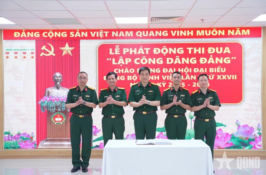 Phát động đợt thi đua cao điểm “Lập công dâng Đảng” chào mừng Đại hội đại biểu Đảng bộ Bệnh viện Quân y 103