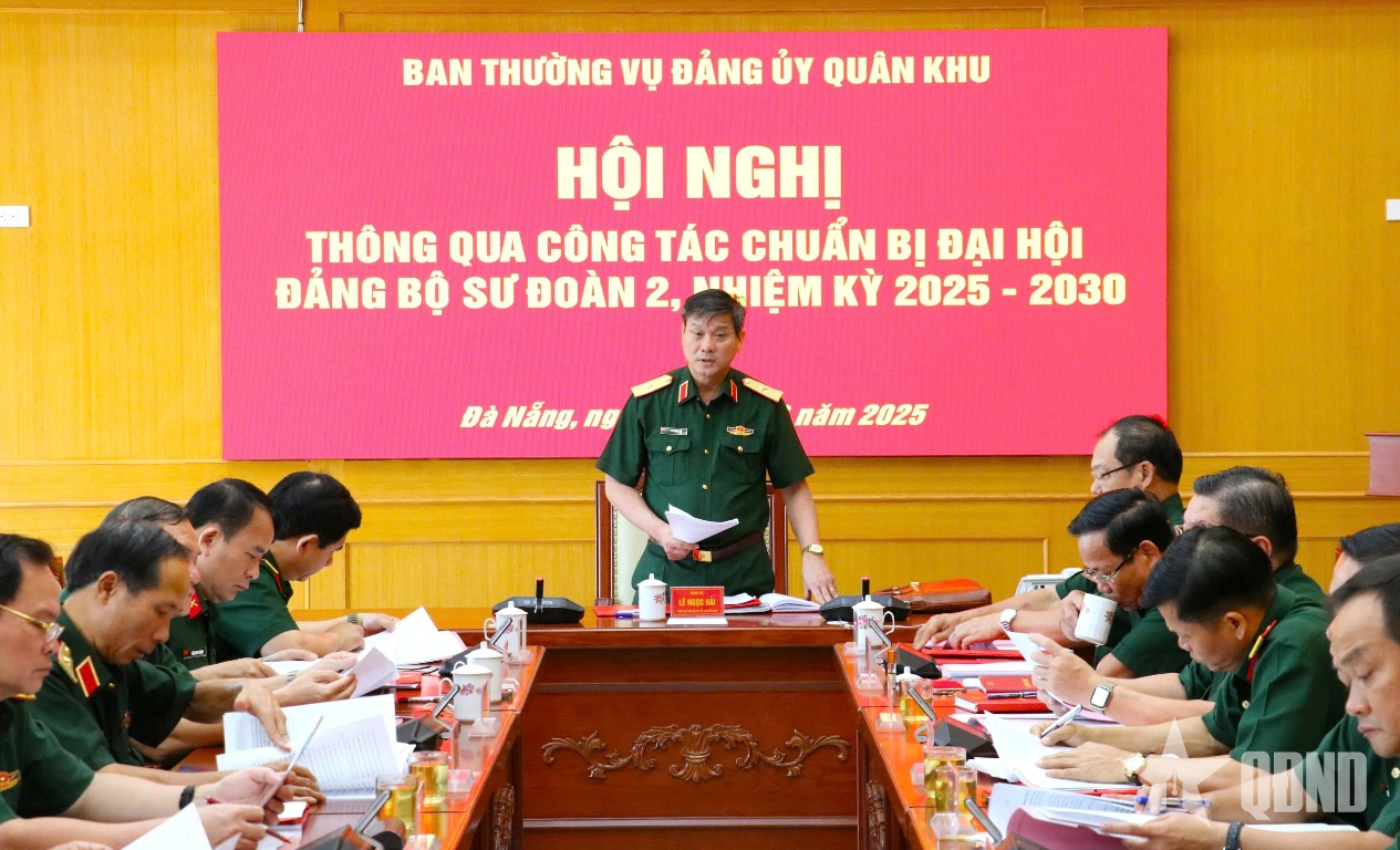 Quân khu 5 thông qua công tác chuẩn bị Đại hội Đảng bộ Sư đoàn 2 nhiệm kỳ 2025-2030